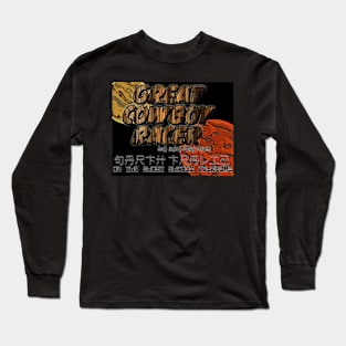 great cowboy racer Long Sleeve T-Shirt